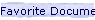 Favorite Documents Menu