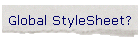 Global StyleSheet?