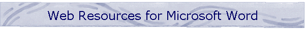 Web Resources for Microsoft Word