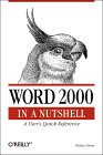 Click for more information about Word 2000 in a Nutshell from Amazon.com