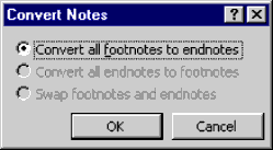 The Convert Notes dialog with Convert all footnotes to endnotes selected